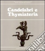 Candelabri e Thymiateria