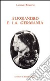 Alessandro e la Germania. Riflessioni sulla geografia romana di conquista libro