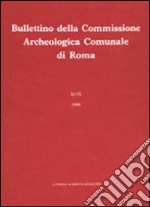 Bullettino della Commissione archeologica comunale di Roma. Vol. 91/2 libro