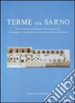 Terme del Sarno. Iter di una analisi per la conoscenza, il restauro e la protezione sismica del monumento libro