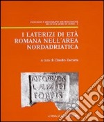 I laterizi di età romana nell'area adriatica libro