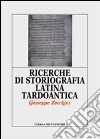 Ricerche di storiografia latina tardoantica libro