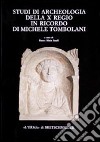 Studi di archeologia della X Regio in ricordo di Michele Tombolani libro