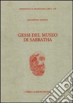 Gessi del Museo di Sabratha libro