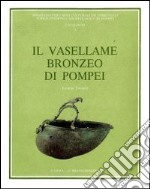 Il vasellame bronzeo di Pompei libro