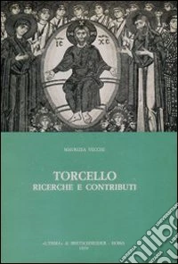 Torcello. Ricerche e contributi