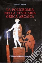 La policromia nella statuaria greca arcaica