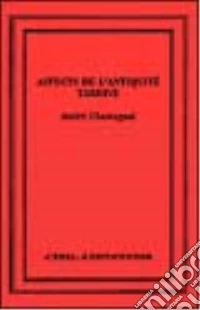 Aspects de l'antiquité tardive libro