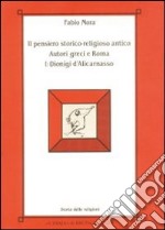 Il pensiero storico-religioso antico. Autori greci a Roma. Vol. 1: Dionigi d'alicarnasso libro