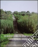 Agricoltura e commerci nell'Italia antica libro