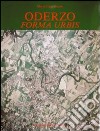 Oderzo. Forma urbis. Saggio di topografia antica libro