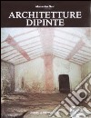 Architetture dipinte. Decorazioni parietali non figurate nelle tombe a camera dell'Etruria meridionale (VII-V secolo a. C.) libro