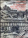 Il palatino nel Medioevo. Archeologia e topografia (secoli VI-XIII) libro