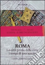 Roma. La città prima della città: i tempi di una nascita. La cronologia delle sepolture ad inumazione laziali della prima età del ferro