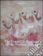 The great civilisations of the ancient Sahara