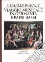 Viaggio musicale in Germania e Paesi Bassi libro