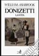 Donizetti. La vita libro