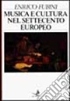 Musica e cultura nel Settecento europeo libro