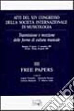 Atti del 14º Congresso della Società internazionale di musicologia. Vol. 3: Free papers libro