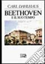 Beethoven e il suo tempo libro