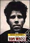 Vita di Tom Waits libro