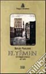 El Yemen. Un viaggio a Sana'a 1877-1878