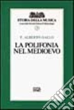 La polifonia del Medioevo. Vol. 3