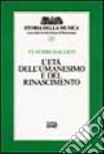 L'età dell'Umanesimo e del Rinascimento (4) libro