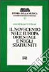 Il Novecento nell'Europa orientale e negli Stati Uniti. Vol. 11 libro