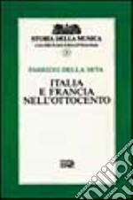 Italia e Francia nell'Ottocento. Vol. 9 libro