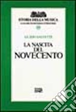 La nascita del Novecento (10) libro