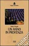 Un anno in Provenza libro