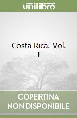 Costa Rica. Vol. 1 libro