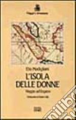 L'isola delle donne. Viaggio ad Engano