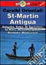 Caraibi orientali. St. Martin, Antigua, Anguilla, Saba, St. Eustatius, St. Kitts, Nevis, St. Barts, Barbuda, Montserrat