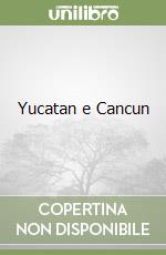 Yucatan e Cancun libro