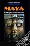 Maya. Un sogno dimenticato libro