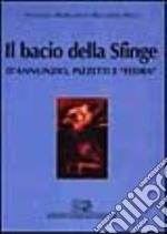 Il bacio della sfinge. D'Annunzio, Pizzetti e «Fedra»