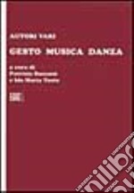 Gesto, musica, danza libro