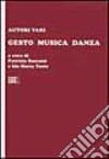 Gesto, musica, danza libro