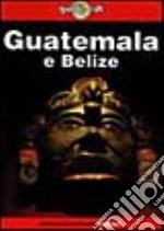 Guatemala e Belize libro