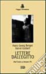 Lettere dall'Egitto. Dal Cairo a Assuan 19...