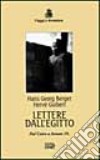 Lettere dall'Egitto. Dal Cairo a Assuan 19... libro