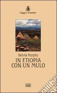 In Etiopia con un mulo