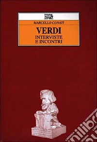 Verdi. Interviste e incontri