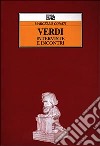 Verdi. Interviste e incontri libro