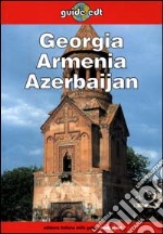 Georgia, Armenia e Azerbaijan libro