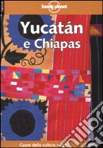 Yucatàn e Chiapas