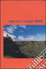 L'Agenda del viaggio 2003 libro