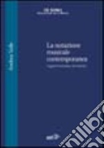 La notazione musicale contemporanea. Aspetti semiotici ed estetici libro